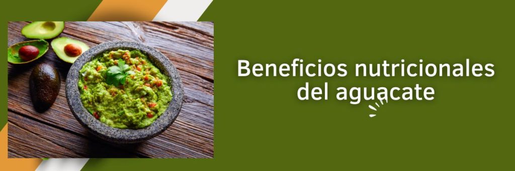 Beneficios nutricionales del aguacate