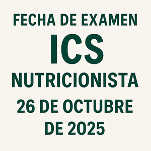 fecha de examen nutricionista ICS 2025